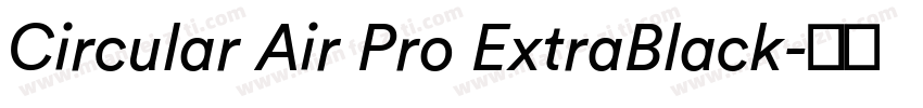 Circular Air Pro ExtraBlack字体转换